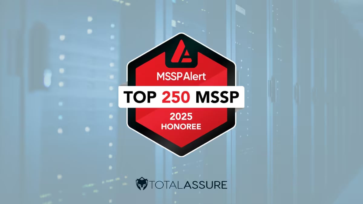Featured image for Total Assure Recognized on MSSP Alert’s Top 250 MSSP’s List